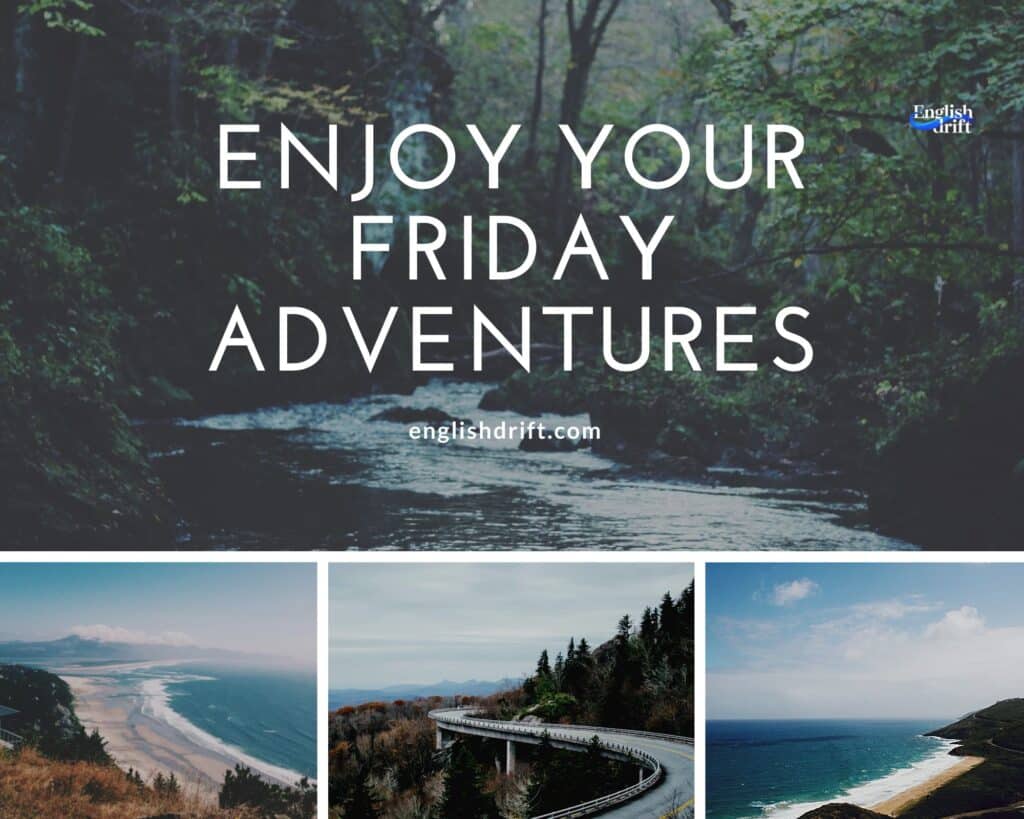 Enjoy Your  Adventures