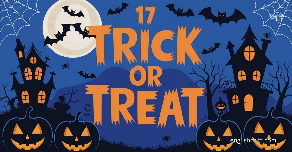 17 Other Ways to Say “Trick or Treat” (with Examples)