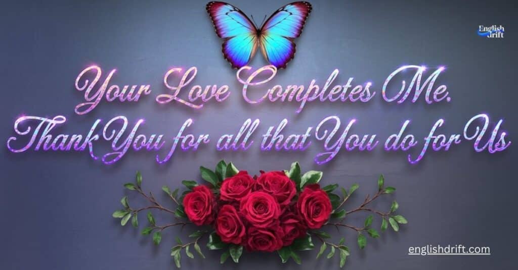 your love completes me