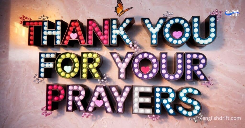 Thank You For Your Prayers