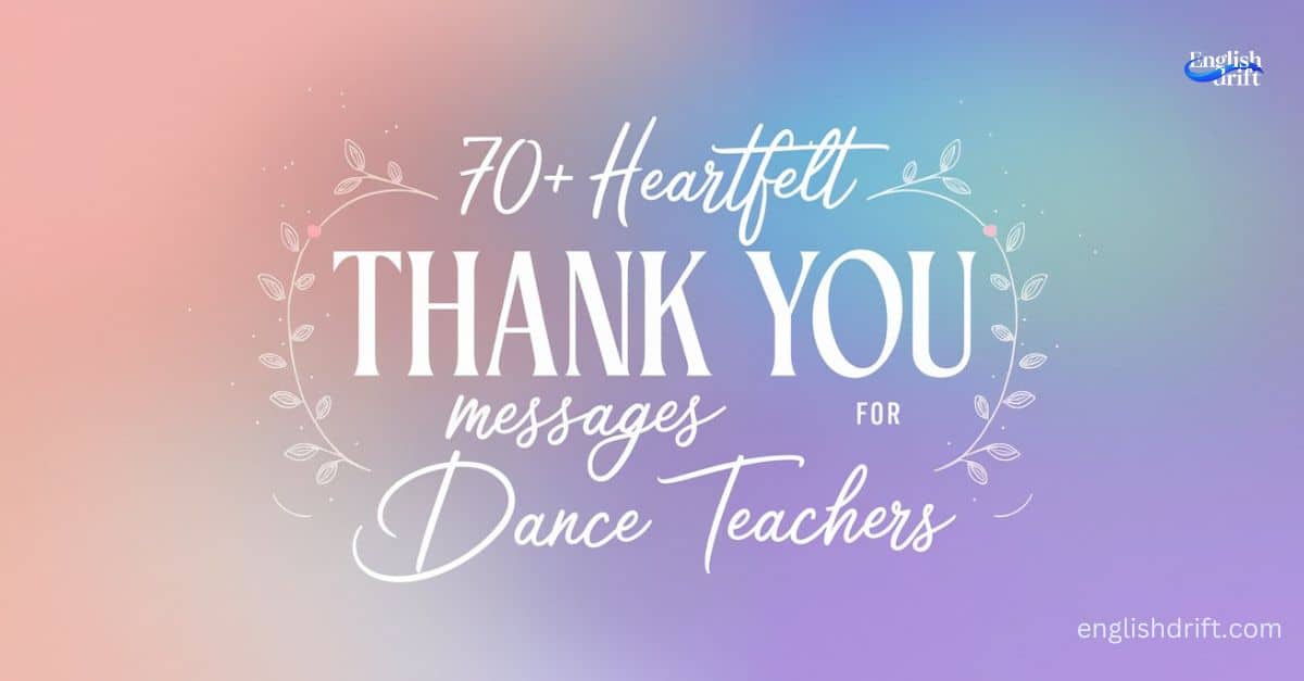 Thank You Messages for Dance Teachers