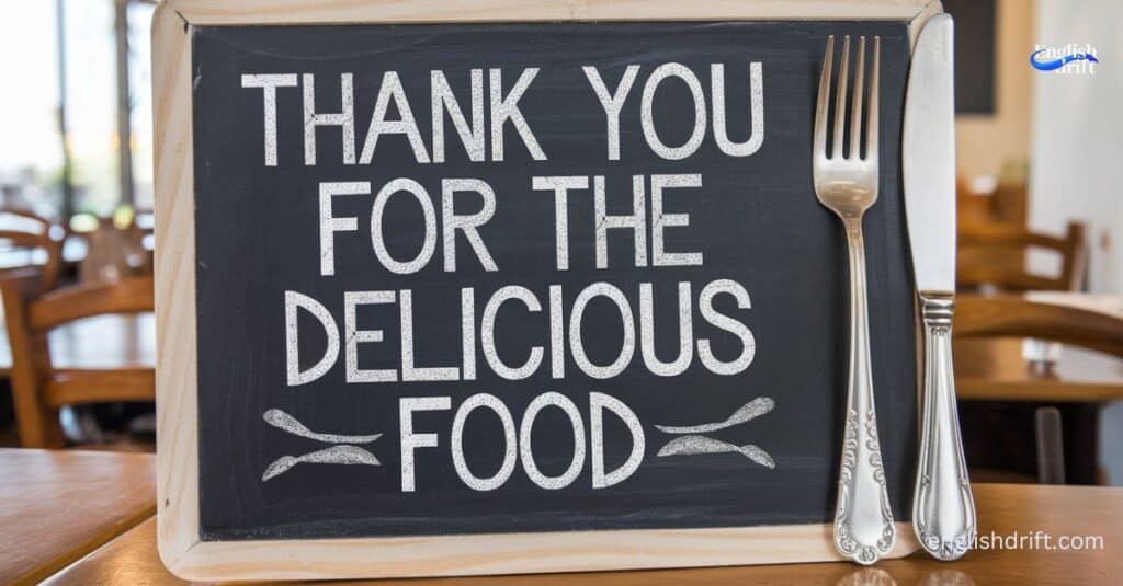 thank you for the delicious food