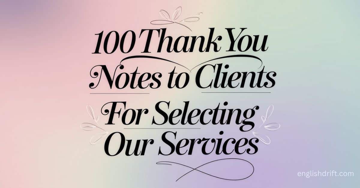 100 Thank You Notes To Clients For Selecting Our Services featured