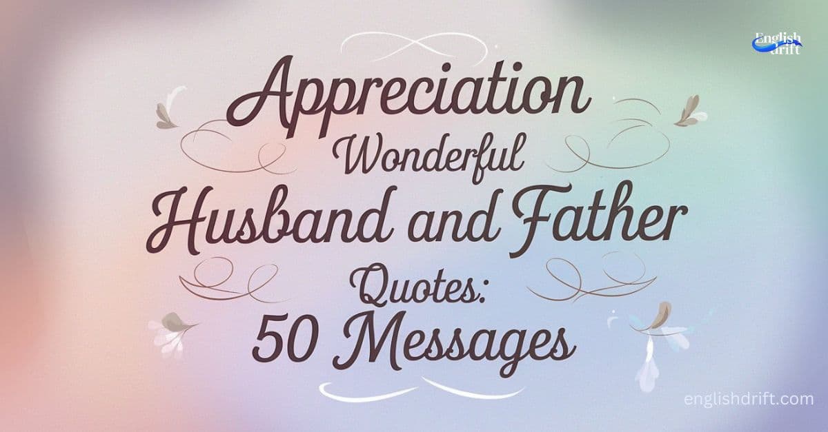 Appreciation Wonderful Husband and Father Quotes featured