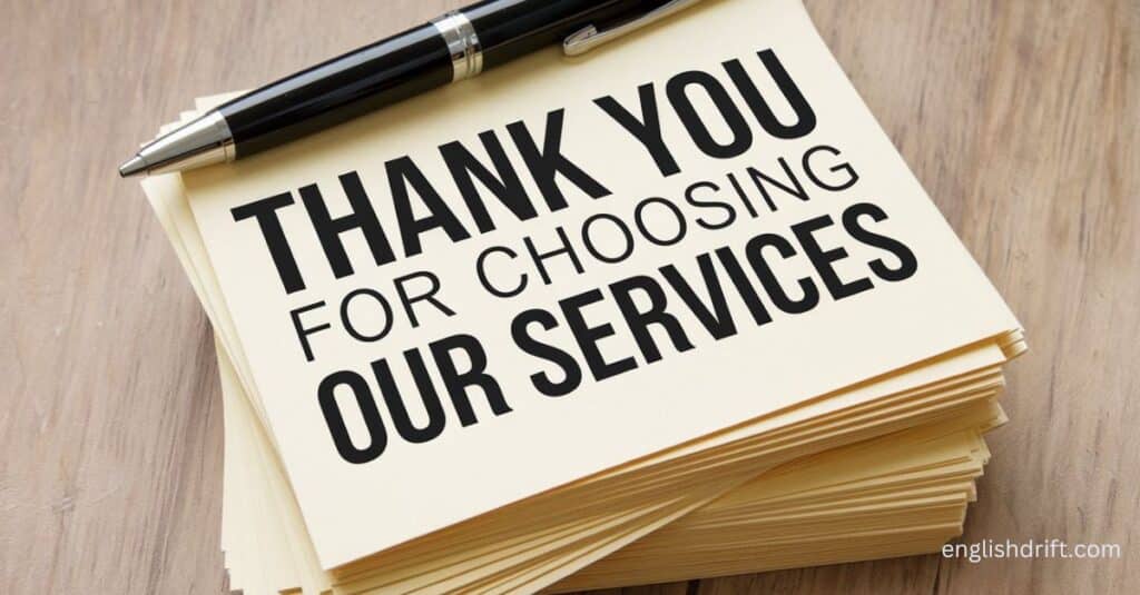 Thank You Notes To Clients For Selecting Our Services