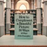 how to compliment a beautiful picture featured